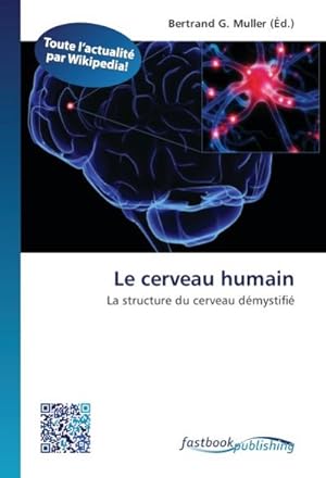 Immagine del venditore per Le cerveau humain venduto da BuchWeltWeit Ludwig Meier e.K.