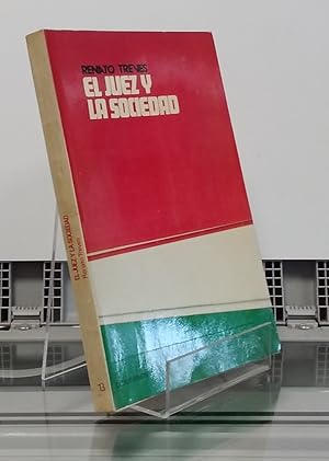 Seller image for El juez y la sociedad. Una investigacin sociolgica sobre la administracin de justicia en Italia for sale by Librera Dilogo