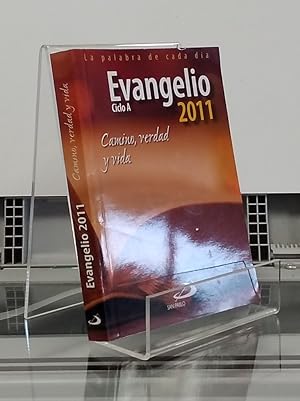 Imagen del vendedor de Evangelio 2011, ciclo A. Camino, verdad y vida. La palabra de cada d�a a la venta por Librer�a Di�logo