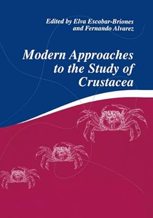 Seller image for Modern Approaches to the Study of Crustacea for sale by BuchWeltWeit Ludwig Meier e.K.
