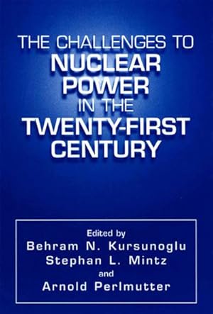 Imagen del vendedor de The Challenges to Nuclear Power in the Twenty-First Century a la venta por BuchWeltWeit Ludwig Meier e.K.