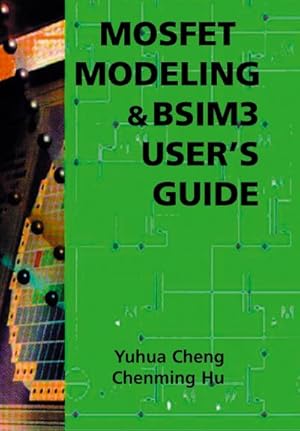 Seller image for MOSFET Modeling & BSIM3 Users Guide for sale by BuchWeltWeit Ludwig Meier e.K.
