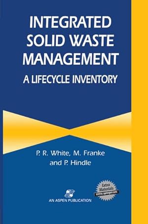 Image du vendeur pour Integrated Solid Waste Management: A Lifecycle Inventory mis en vente par BuchWeltWeit Ludwig Meier e.K.