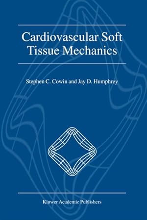 Imagen del vendedor de Cardiovascular Soft Tissue Mechanics a la venta por BuchWeltWeit Ludwig Meier e.K.