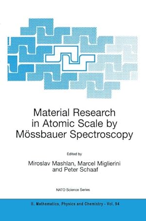 Bild des Verkufers fr Material Research in Atomic Scale by Mssbauer Spectroscopy zum Verkauf von BuchWeltWeit Ludwig Meier e.K.