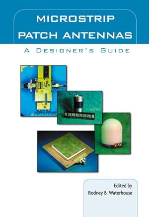 Image du vendeur pour Microstrip Patch Antennas: A Designers Guide mis en vente par BuchWeltWeit Ludwig Meier e.K.