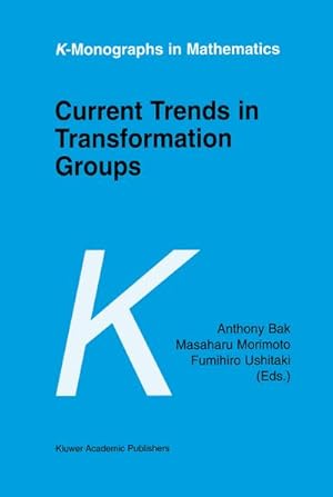 Image du vendeur pour Current Trends in Transformation Groups mis en vente par BuchWeltWeit Ludwig Meier e.K.