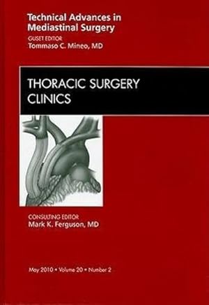 Immagine del venditore per Technical Advances in Mediastinal Surgery, an Issue of Thoracic Surgery Clinics venduto da BuchWeltWeit Ludwig Meier e.K.