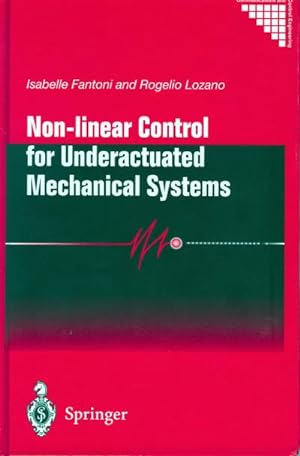 Imagen del vendedor de Non-linear Control for Underactuated Mechanical Systems a la venta por BuchWeltWeit Ludwig Meier e.K.