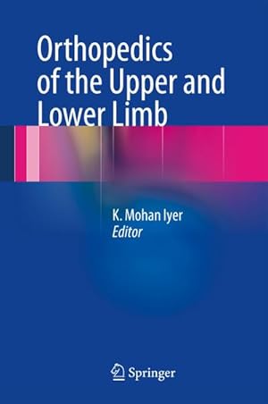 Immagine del venditore per Orthopedics of the Upper and Lower Limb venduto da BuchWeltWeit Ludwig Meier e.K.