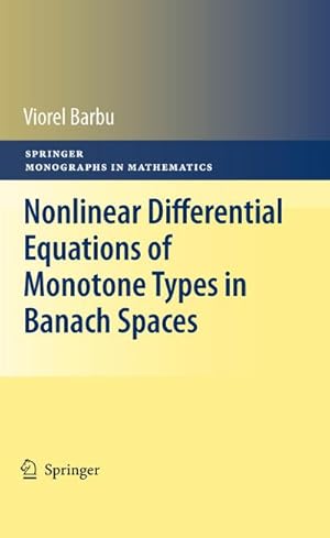 Immagine del venditore per Nonlinear Differential Equations of Monotone Types in Banach Spaces venduto da BuchWeltWeit Ludwig Meier e.K.
