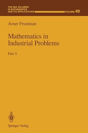 Immagine del venditore per Mathematics in Industrial Problems venduto da BuchWeltWeit Ludwig Meier e.K.