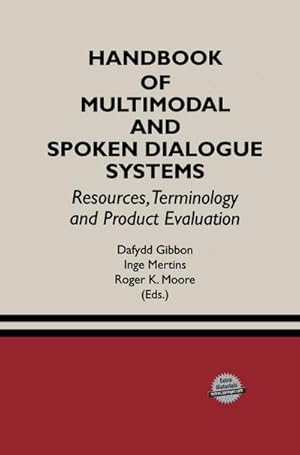 Bild des Verkufers fr Handbook of Multimodal and Spoken Dialogue Systems zum Verkauf von BuchWeltWeit Ludwig Meier e.K.