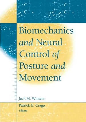 Immagine del venditore per Biomechanics and Neural Control of Posture and Movement venduto da BuchWeltWeit Ludwig Meier e.K.