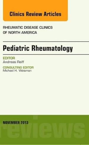 Image du vendeur pour Pediatric Rheumatology, An Issue of Rheumatic Disease Clinics mis en vente par BuchWeltWeit Ludwig Meier e.K.