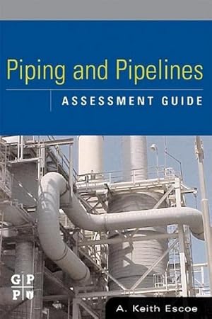 Image du vendeur pour Piping and Pipelines Assessment Guide mis en vente par BuchWeltWeit Ludwig Meier e.K.