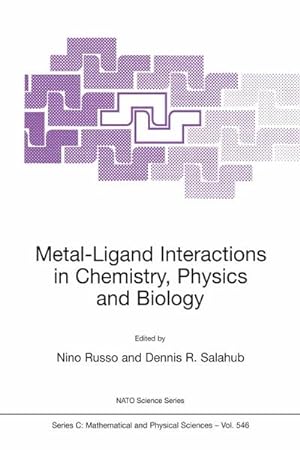 Seller image for Metal-Ligand Interactions in Chemistry, Physics and Biology for sale by BuchWeltWeit Ludwig Meier e.K.