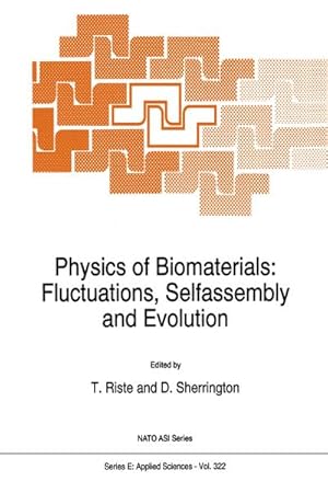 Image du vendeur pour Physics of Biomaterials: Fluctuations, Selfassembly and Evolution mis en vente par BuchWeltWeit Ludwig Meier e.K.