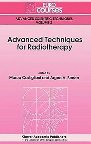 Imagen del vendedor de Advanced Techniques for Radiotherapy a la venta por BuchWeltWeit Ludwig Meier e.K.