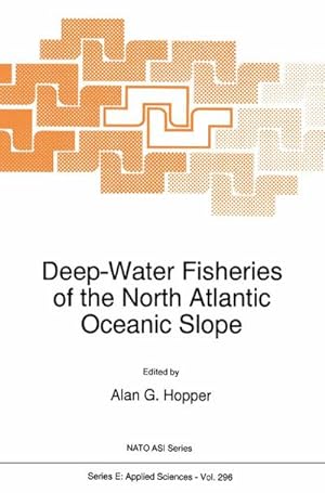 Bild des Verkufers fr Deep-Water Fisheries of the North Atlantic Oceanic Slope zum Verkauf von BuchWeltWeit Ludwig Meier e.K.