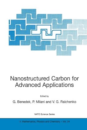 Immagine del venditore per Nanostructured Carbon for Advanced Applications venduto da BuchWeltWeit Ludwig Meier e.K.