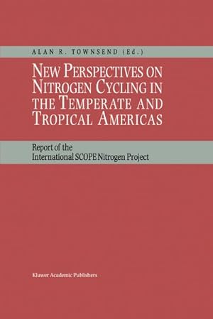 Image du vendeur pour New Perspectives on Nitrogen Cycling in the Temperate and Tropical Americas mis en vente par BuchWeltWeit Ludwig Meier e.K.