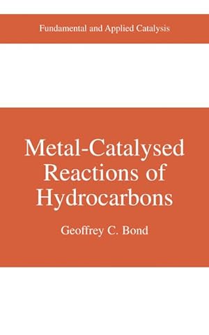 Image du vendeur pour Metal-Catalysed Reactions of Hydrocarbons mis en vente par BuchWeltWeit Ludwig Meier e.K.