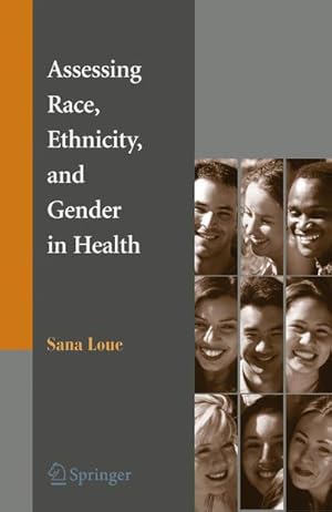 Imagen del vendedor de Assessing Race, Ethnicity and Gender in Health a la venta por BuchWeltWeit Ludwig Meier e.K.