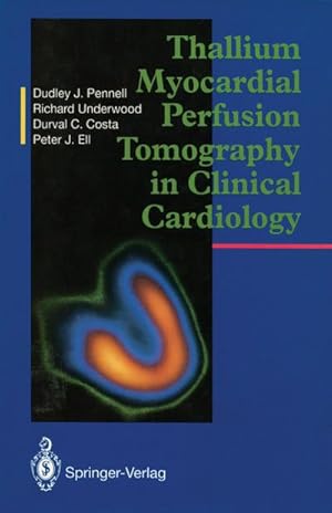 Imagen del vendedor de Thallium Myocardial Perfusion Tomography in Clinical Cardiology a la venta por BuchWeltWeit Ludwig Meier e.K.