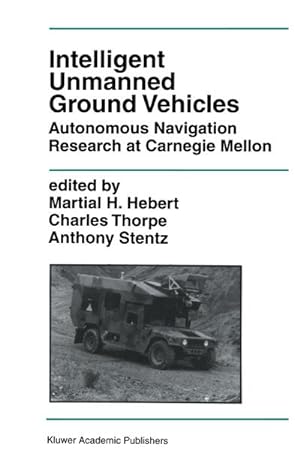Bild des Verkufers fr Intelligent Unmanned Ground Vehicles zum Verkauf von BuchWeltWeit Ludwig Meier e.K.