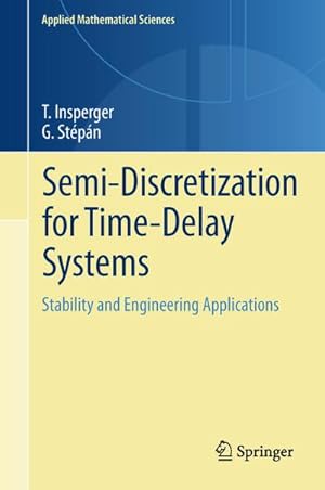 Immagine del venditore per Semi-Discretization for Time-Delay Systems venduto da BuchWeltWeit Ludwig Meier e.K.