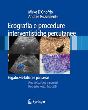 Seller image for Ecografia E Procedure Interventistiche Percutanee: Fegato, Vie Biliari E Pancreas for sale by BuchWeltWeit Ludwig Meier e.K.