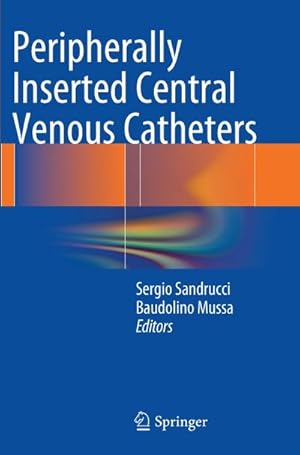 Bild des Verkufers fr Peripherally Inserted Central Venous Catheters zum Verkauf von BuchWeltWeit Ludwig Meier e.K.