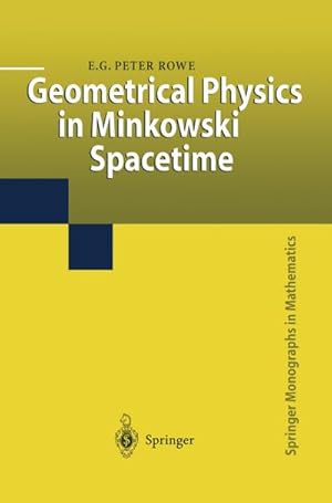 Imagen del vendedor de Geometrical Physics in Minkowski Spacetime a la venta por BuchWeltWeit Ludwig Meier e.K.