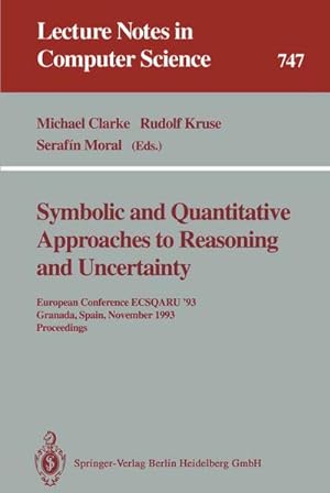 Seller image for Symbolic and Quantitative Approaches to Reasoning and Uncertainty for sale by BuchWeltWeit Ludwig Meier e.K.