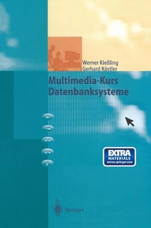 Imagen del vendedor de Multimedia-Kurs Datenbanksysteme a la venta por BuchWeltWeit Ludwig Meier e.K.