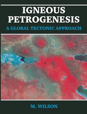 Bild des Verkufers fr Igneous Petrogenesis zum Verkauf von BuchWeltWeit Ludwig Meier e.K.