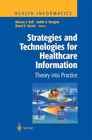 Imagen del vendedor de Strategies and Technologies for Healthcare Information a la venta por BuchWeltWeit Ludwig Meier e.K.