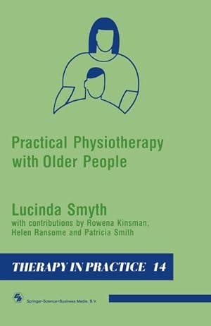 Imagen del vendedor de Practical Physiotherapy with Older People a la venta por BuchWeltWeit Ludwig Meier e.K.