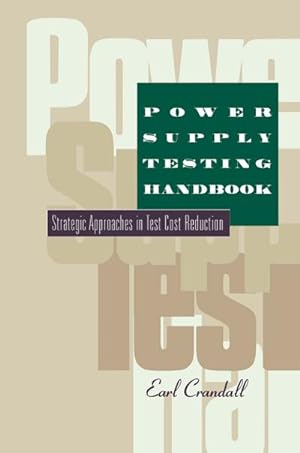 Imagen del vendedor de Power Supply Testing Handbook a la venta por BuchWeltWeit Ludwig Meier e.K.
