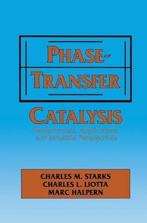 Seller image for Phase-Transfer Catalysis for sale by BuchWeltWeit Ludwig Meier e.K.