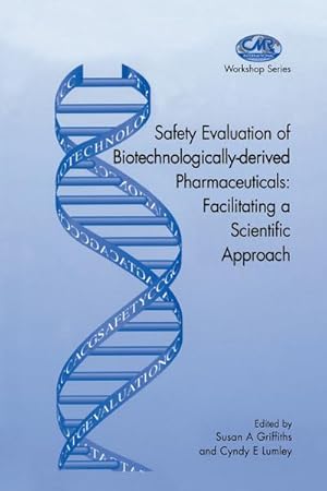 Bild des Verkufers fr Safety Evaluation of Biotechnologically-derived Pharmaceuticals zum Verkauf von BuchWeltWeit Ludwig Meier e.K.