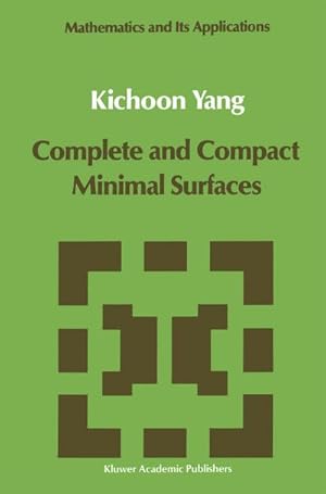 Seller image for Complete and Compact Minimal Surfaces for sale by BuchWeltWeit Ludwig Meier e.K.