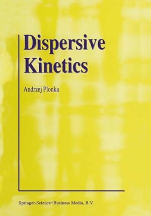 Seller image for Dispersive Kinetics for sale by BuchWeltWeit Ludwig Meier e.K.