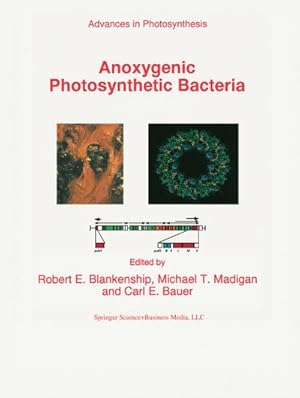 Bild des Verkufers fr Anoxygenic Photosynthetic Bacteria zum Verkauf von BuchWeltWeit Ludwig Meier e.K.