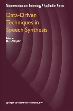 Bild des Verkufers fr Data-Driven Techniques in Speech Synthesis zum Verkauf von BuchWeltWeit Ludwig Meier e.K.