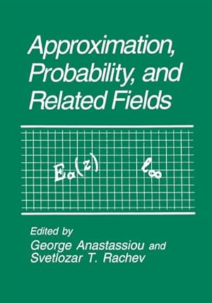 Image du vendeur pour Approximation, Probability, and Related Fields mis en vente par BuchWeltWeit Ludwig Meier e.K.