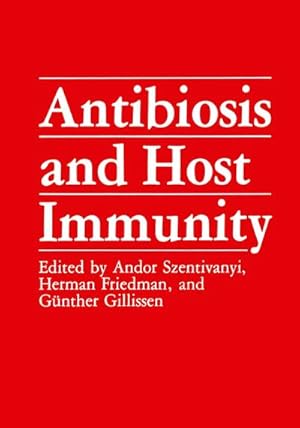Seller image for Antibiosis and Host Immunity for sale by BuchWeltWeit Ludwig Meier e.K.