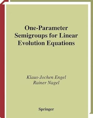 Seller image for One-Parameter Semigroups for Linear Evolution Equations for sale by BuchWeltWeit Ludwig Meier e.K.