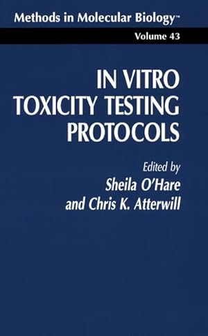 Seller image for In Vitro Toxicity Testing Protocols for sale by BuchWeltWeit Ludwig Meier e.K.